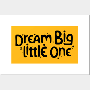 Dream Big Posters and Art